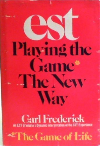 EST: Playing the game* the new way (*the game of life)