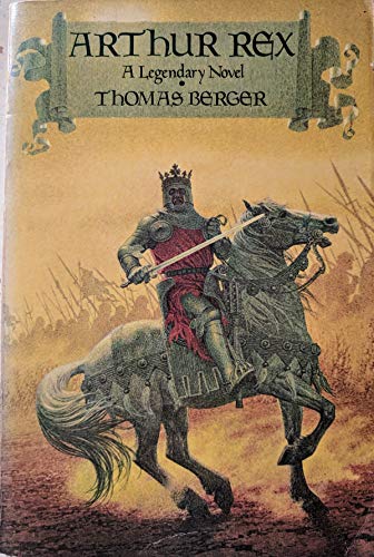 Arthur Rex: A Legendary Novel
