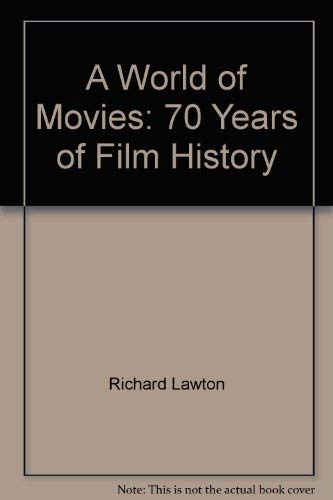 A World of Movies: 70 Years of Film History