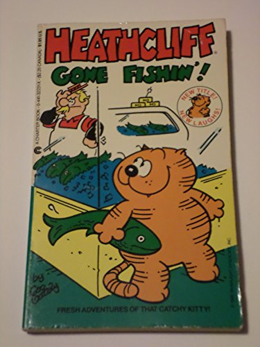Heathcliff Gone Fishin'!