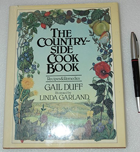 The Countryside Cookbook: Recipes and Remedies