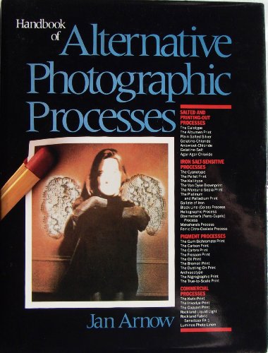 Handbook of alternative photographic processes