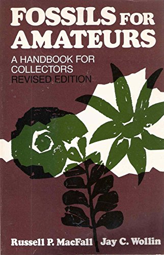 Fossils for Amateurs: A Guide to Collecting and Preparing Invertebrate Fossils