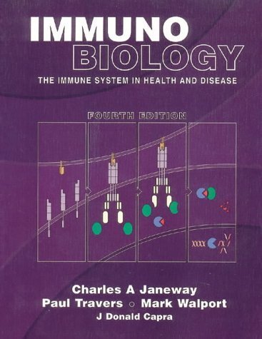 Immunobiology: The Immune System in Health and Disease