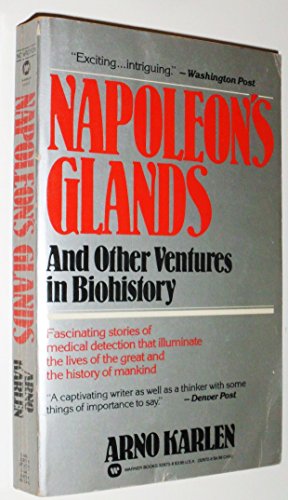 Napoleon's Glands and Other Ventures in Biohistory