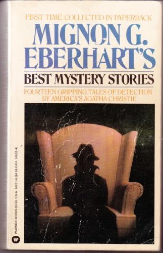 Mignon G. Eberhart's Best Mystery Stories