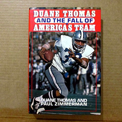 Duane Thomas and the Fall of America's Team