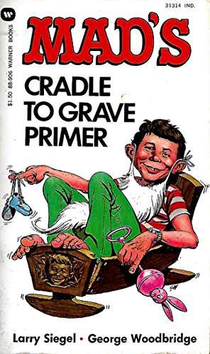 Mad's Cradle To Grave Primer