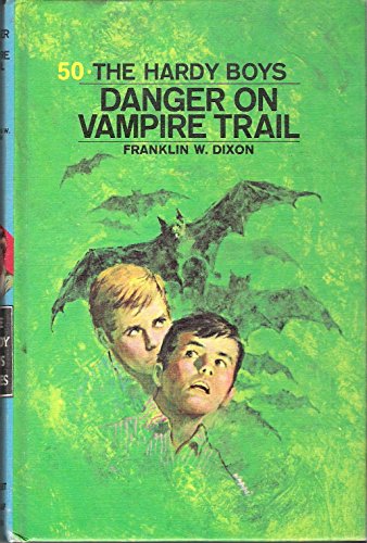 Danger on Vampire Trail (The Hardy Boys Book 50)