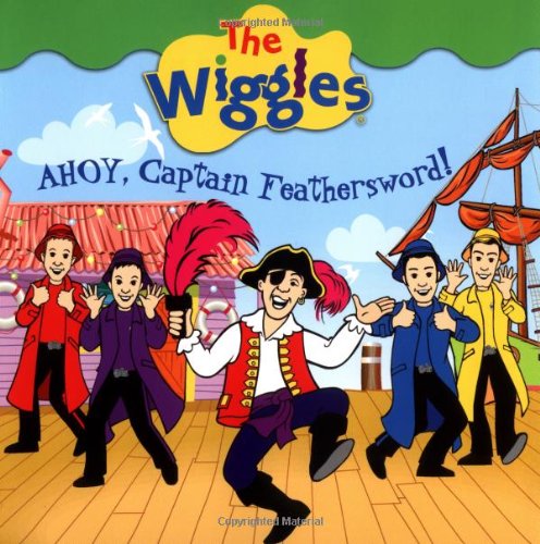 Ahoy, Captain Feathersword! (The Wiggles)