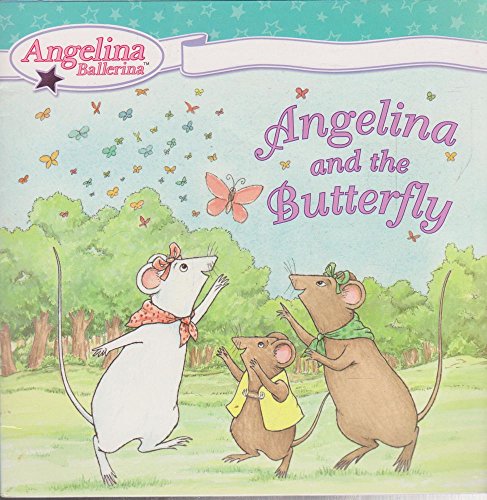 Angelina and the Butterfly (Angelina Ballerina)