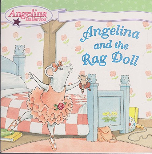 Angelina and the Rag Doll (Angelina Ballerina)