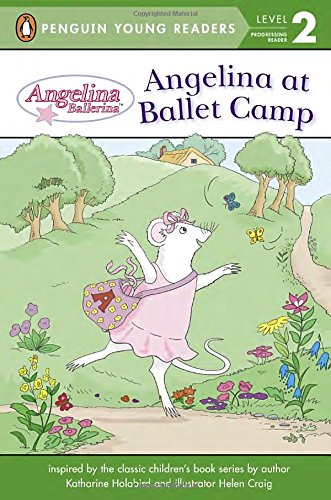 Angelina at Ballet Camp (Angelina Ballerina)