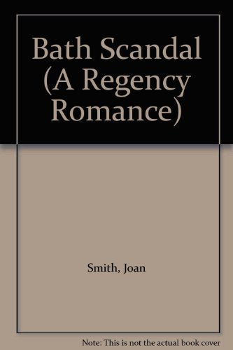 Bath Scandal (A Regency Romance)