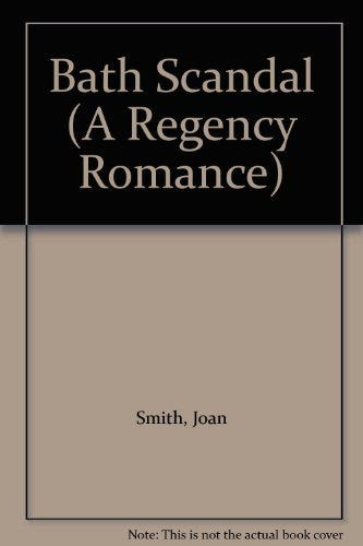 Bath Scandal (A Regency Romance)