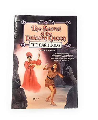 The Dark Gods (The Secret of the Unicorn Queen Book 5)