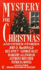Mystery for Christmas and Other Stories: From Ellery Queen's Mystery Magazine and Alfred Hitchcock's Mystery Magazine.