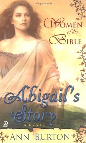 Abigail's Story: A Novel (Women of the Bible)