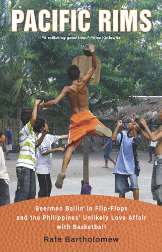 Pacific Rims: Beermen Ballin' in Flip-Flops and the Philippines' Unlikely Love Affair with Basketball
