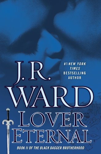 Lover Eternal (Black Dagger Brotherhood, Book 2)