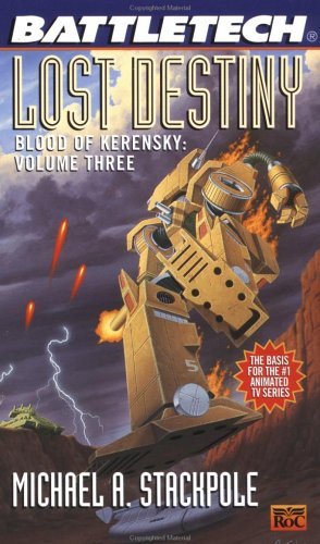 Battletech 22: Lost Destiny: Blood of Kerensky: Volume 3