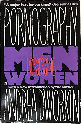 Pornography: Men Possessing Women
