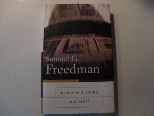 Letters to a Young Journalist (Art of Mentoring)