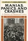 Manias, Panics, And Crashes: A History Of Financial Crises, Revised Edition