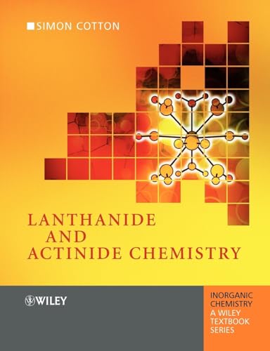 Lanthanide and Actinide Chemistry (Inorganic Chemistry: A Textbook Series)