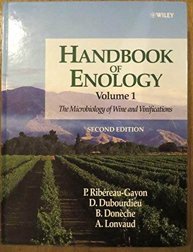 Handbook of Enology, Volume 1: The Microbiology of Wine and Vinifications