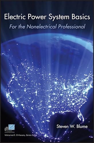 Electric Power System Basics: For the Nonelectrical Professional