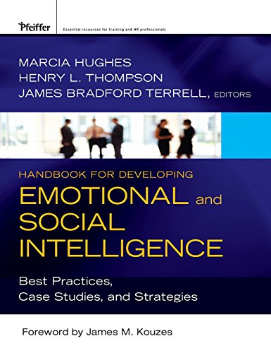 Handbook for Developing Emotional and Social Intelligence: Best Practices, Case Studies, and Strategies