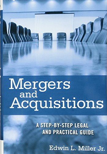 Mergers and Acquisitions: A Step-by-Step Legal and Practical Guide
