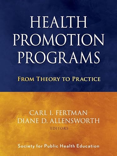 Health Promotion Programs: From Theory to Practice
