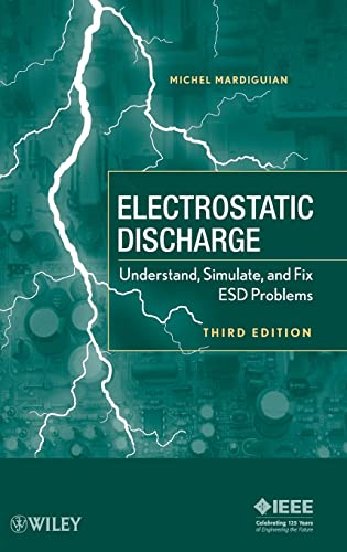 Electro Static Discharge: Understand, Simulate, and Fix ESD Problems