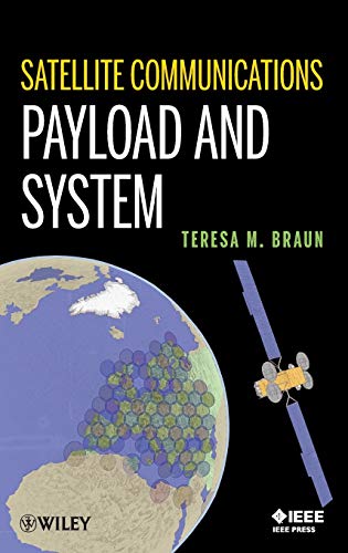 Satellite Communications Payload and System (IEEE Press)