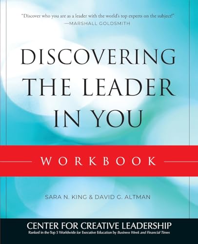 Discovering the Leader in You Workbook (J-B CCL (Center for Creative Leadership))