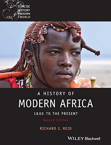 A History of Modern Africa: 1800 to the Present (Concise History of the Modern World)