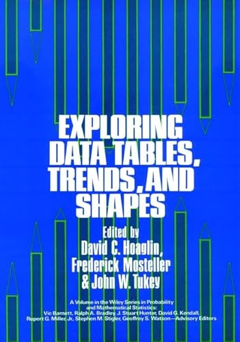 Exploring Data Tables, Trends, and Shapes (Wiley Series in Probability and Statistics)