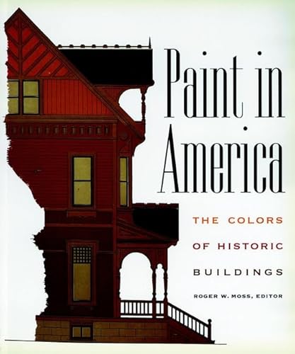 Paint in America: The Colors of Historic Buildings