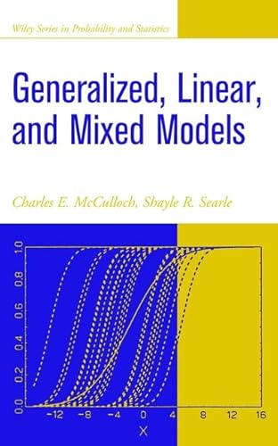 Generalized, Linear, and Mixed Models (Wiley Series in Probability and Statistics)