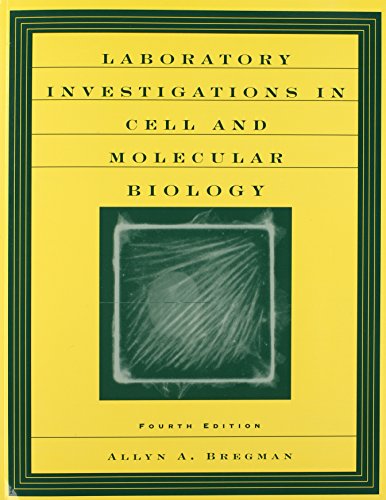 Laboratory Investigations in Cell and Molecular Biology