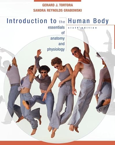 Introduction to the Human Body: The Essentials of Anatomy and Physiology