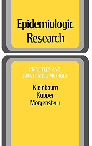 Epidemiologic Research: Principles and Quantitative Methods (Industrial Health & Safety)