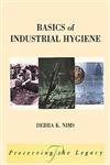 Basics of Industrial Hygiene (Preserving the Legacy)