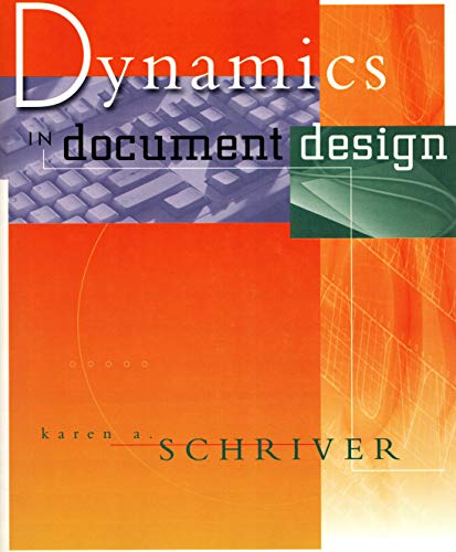 Dynamics in Document Design: Creating Text for Readers
