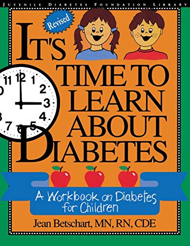 It's Time to Learn About Diabetes: A Workbook on Diabetes for Children, Revised Edition