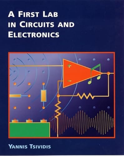 A First Lab in Circuits and Electronics