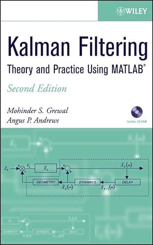 Kalman Filtering : Theory and Practice Using MATLAB