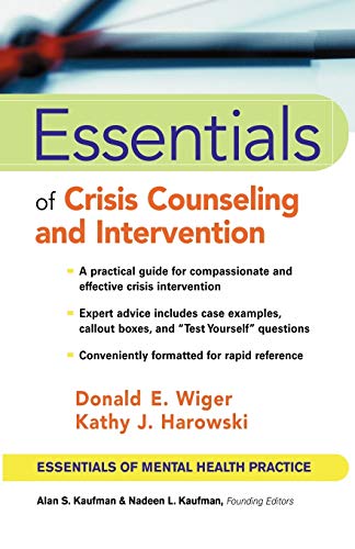 Essentials of Crisis Counseling and Intervention (Essentials of Mental Health Practice Series)